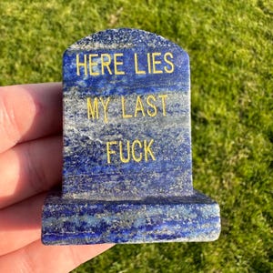 Lápidas de cristal, lápidas, aquí yace mi último f*** Lapis Lazuli