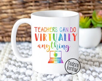 Teachers Can Do Virtually Anything, Virtually The Best Teacher, Virtual Teacher, Mug, Tumbler, Gift, Free Ship