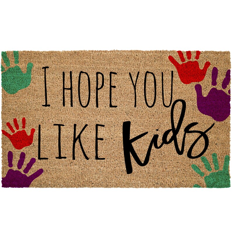 I Hope You Like Kids Outdoor Coir Front Porch Welcome Door Mat Etsy