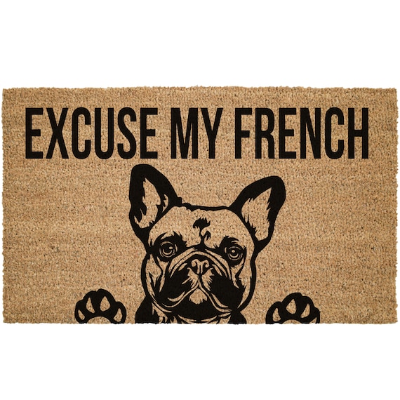 Excuse My French Outdoor Coir Front Porch Welcome Mat Dog Excuse My French Outdoor Coir Front