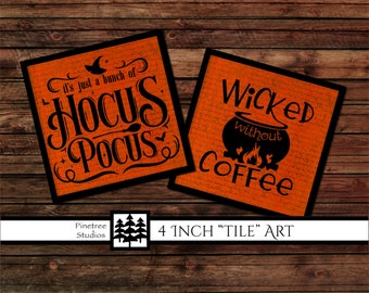 Hocus Pocus and Wicked Coffee "Tile" Art (4" Square) Digital Download ~ Printable / Halloween / Witches Hat / Cauldron / Coasters / Wall Art