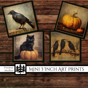 May include: Four mini 3-inch art prints featuring a raven, a pumpkin, a black cat on a pumpkin, and three crows on a branch. The prints have a vintage, painterly style with a dark, autumnal color palette. The text "Mini 3 Inch Art Prints" is visible.