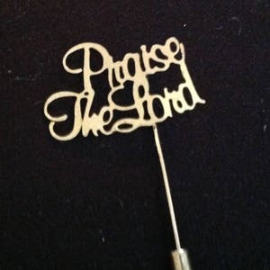 Vintage PRAISE THE LORD Stick/Hat Pin