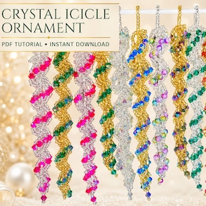 May include: A collection of twelve spiral icicle ornaments crafted from beads in various colors including pink, green, gold, silver, blue, and iridescent tones. The text CRYSTAL ICICLE ORNAMENT PDF TUTORIAL INSTANT DOWNLOAD is visible at the top left.