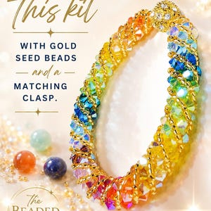 May include: A rainbow-colored beaded bracelet kit with gold seed beads and a matching clasp. The text in the image reads "WE NOW OFFER This kit WITH GOLD SEED BEADS and a MATCHING CLASP." The Beaded Jewel logo is also visible.