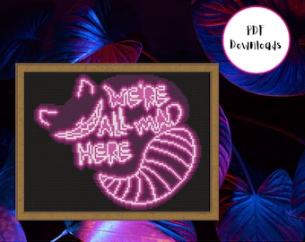 We're All Mad Here Neon Sign Cross Stitch Pattern | PDF