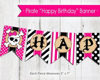 May include: A pink and black pirate-themed birthday banner with the word "Happy" in black letters on a brown background. Each flag measures 5 inches by 7 inches.