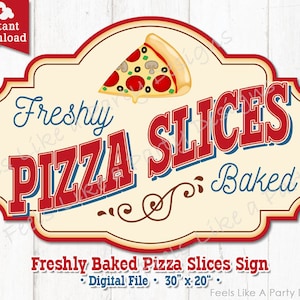 Freshly Baked Pizza Slices Sign - DIY Instant Download, Carnival Sign, Pizza Banner, Pizza Sign, Carnival Food Sign