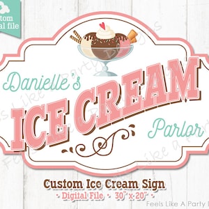 Custom Ice Cream Parlor Sign - Digital Download, DIY Printable Sign, Ice Cream Party Sign, Ice Cream Sign, Vintage Ice Cream Sundae