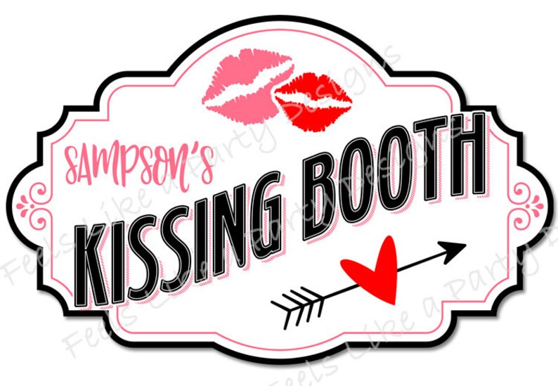 Free Printable Kissing Booth Sign Printable World Holiday