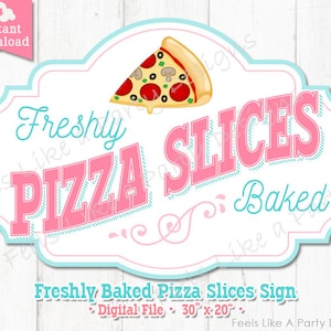 Pink and Blue Freshly Baked Pizza Slices Sign - DIY Instant Download, Carnival Sign, Pizza Banner, Pizza Sign, Carnival Food Sign