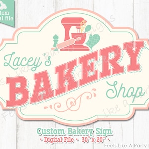 Custom Bakery Sign - Digital Download, DIY Printable Sign, Bakery Party Sign, Baking Sign
