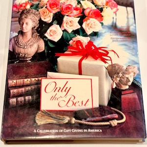 Only The Best Gift book by Stuart Jacobson, History of Gift Giving In America Hardcover Coffee table Book