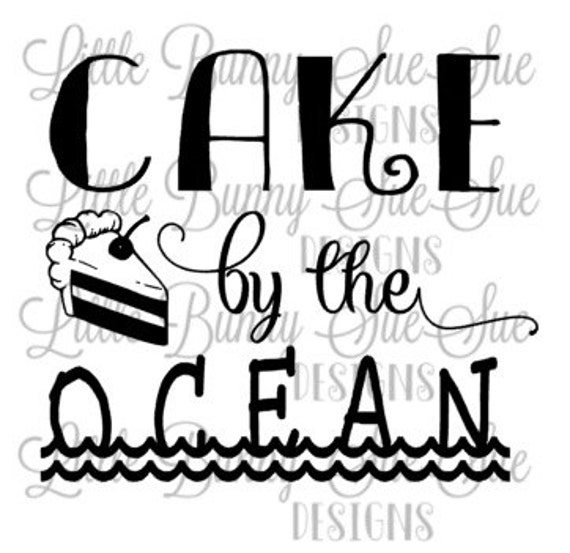 Download Cake By The Ocean Beach Vacation Design Svg Png Dxf Cutting Etsy