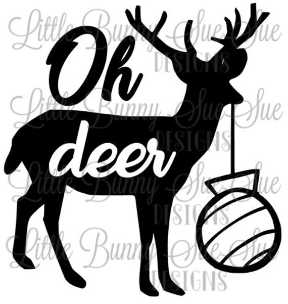 Oh Deer Svg Design Winter Svg Design Svg Png Dxf Cutting Etsy