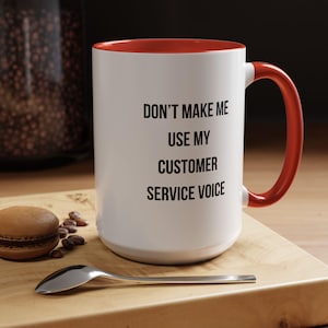 Funny Customer Service Voice Mug: Sarcastic Gift for Coworkers