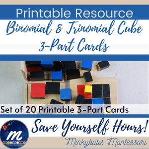 May include: A set of 20 printable 3-part cards for binomial and trinomial cube activities. The cards are designed to help children learn about math concepts. The image shows a set of colorful wooden blocks and a wooden tray with a grid pattern. The text "Save Yourself Hours!" is written in large, bold letters.