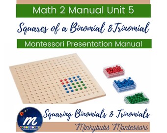 Montessori Math 2 Manual Squares of a Binomial and Trinomial Unit 5 Printable Chapter Lesson Plans Homeschool Curriculum Teacher Help