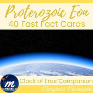 Proterozoic Eon Fast Fact Cards 40 carte Montessori Compagno dell'Orologio delle Ere o risorsa autonoma per l'insegnamento della storia della Terra e della geologia