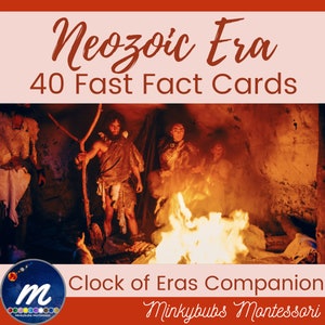 Cartões de fatos rápidos da Era Neozóica 40 cartões Montessori Companion to Clock of Eras ou recurso independente para ensino de história da terra e geologia