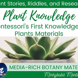 BOTANY 1st Knowledge of Plants Stories Riddles Research Montessori MEDIA-RICH