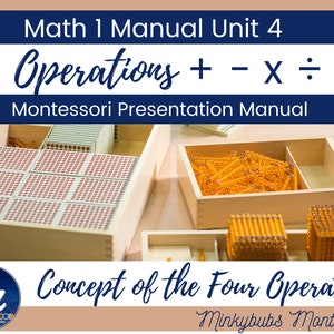 Montessori Math Manual PDF Ages 6-9 The 4 Operations homeschool distance learning addition subtraction multiplication division MATH 1 UNIT 4