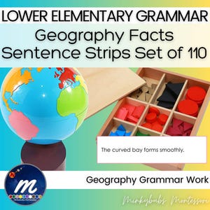 May include: A colorful educational image featuring a globe and a wooden tray with various geometric shapes. The text reads "LOWER ELEMENTARY GRAMMAR Geography Facts Sentence Strips Set of 110" and "Geography Grammar Work". A logo is also present.