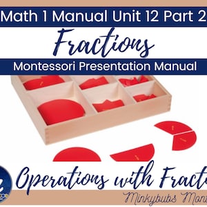Montessori Fractions Addition Subtraction Multiply Math 1 Manual Part 2 of 2