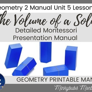 Geometry 2 Volume of Solids Lessons Montessori Manual Album Unit 5