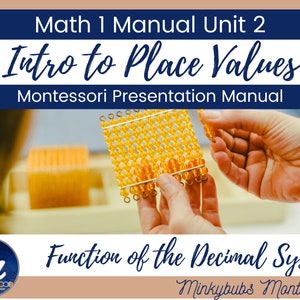 Montessori Math Teaching Manual Place Value Concepts Ages 6-9 LESSONS MATH 1 UNIT 2