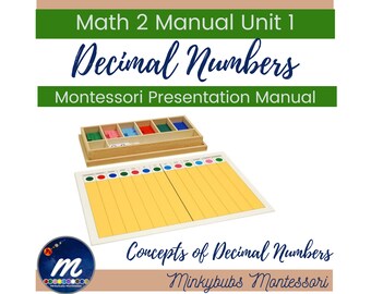 Montessori Math Manual Decimal Numbers MATH 2 UNIT 1 Printable Chapter Lesson Plans Homeschool Curriculum Teacher Help