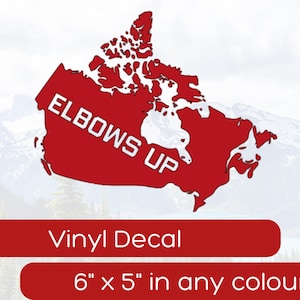 May include: Red vinyl decal of the outline of Canada with the text "Elbows Up" inside. The decal is 6 inches by 5 inches and available in any colour.