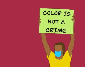 Color Is Not A Crime