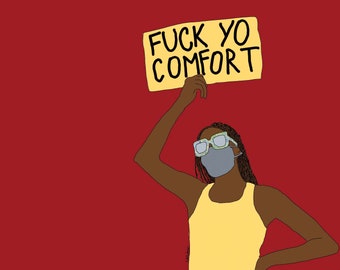 Fuck Yo Comfort