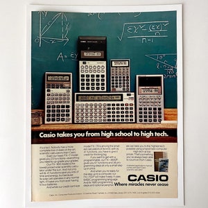 May include: A range of Casio calculators, in different sizes and with varying functions, are shown on a green chalkboard with mathematical equations written in white chalk. The text "Casio takes you from high school to high tech. Where miracles never cease." is printed at the bottom of the image.