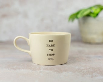 So Hard to Shop For, handmade mug gift for someone who's hard to buy for!