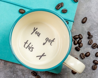 You Got This hidden message mug motivational phrase cup with inspiration