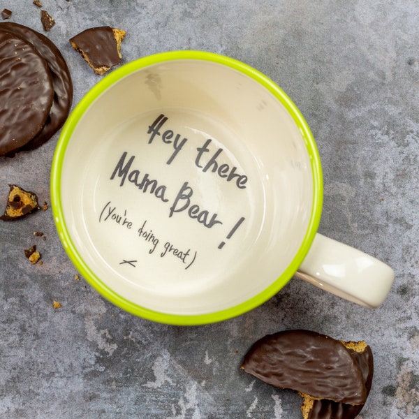 Hey there Mama Bear! New mum gift, hidden supportive message cup for new moms mama bear cup