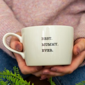 Best. Mummy. Ever. Handmade ceramic mug