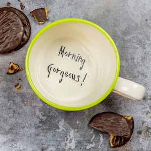 Morning Gorgeous! Handmade hidden message mug cute fun gift for girlfriend wife