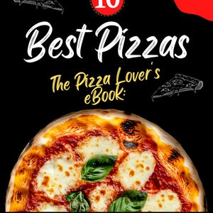 10 Best Pizza Recipes eBook | Printable Pizza Cookbook | Easy Homemade Pizza Guide | Digital PDF Pizza Recipe Book | Pizza Lover Gift