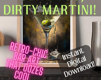 Minimalist Dirty Martini Art Print: Chic Bar Cart Decor (Digital Download)