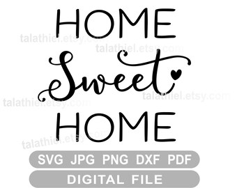 Home Sweet Home SVG Cut File Home decor Home sweet home heart printable Home Sign Welcome home Stencil Decal For Cricut Silhouette