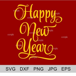 Happy New Year SVG, Happy New Year image, Happy New Year clipart, Happy New Year 2019 Svg, Happy New Year for cricut, New Year's svg cutting