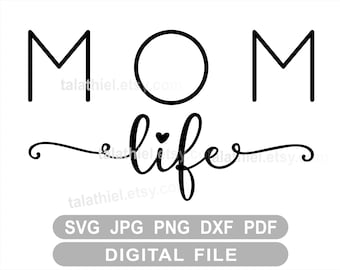 Mom Life svg, Mom svg, Mom life clipart, Mom heart life, Mother gift, T shirt Mom Life svg, Mom Life png cricut silhouette