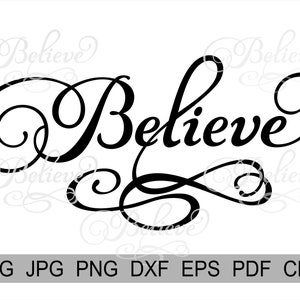 Believe SVG Believe in Christmas svg Believe the Magic svg fancy font svg file design Cricut & Silhouette dxf eps cdr pdf files