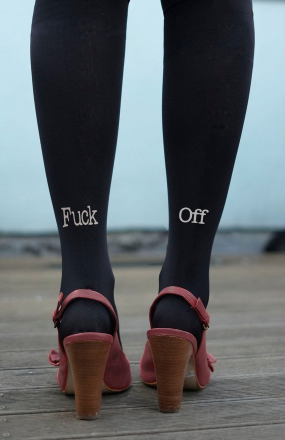 Fuck Off Tights Fuck You Tights Fuck Shit Tights Swear word Tights