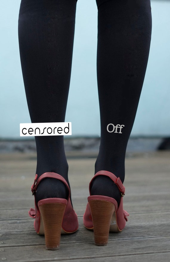 Mature Content - Swear Word Tights Shit or Fuck You or Fuck Off Word Tights