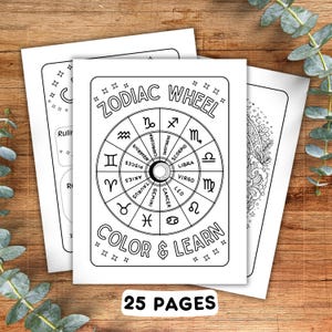 May include: A stack of white coloring pages on a wooden surface. The top page features a black and white zodiac wheel design with the text "ZODIAC WHEEL COLOR & LEARN". The bottom of the page reads "25 PAGES".
