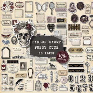 May include: A collection of over 100 gothic-themed paper stickers and ephemera featuring a central skull with a floral crown, various vintage frames, wax seals, moths, ravens, hourglasses, and text labels reading Parlor Haunt Fussy Cuts 10 Pages.